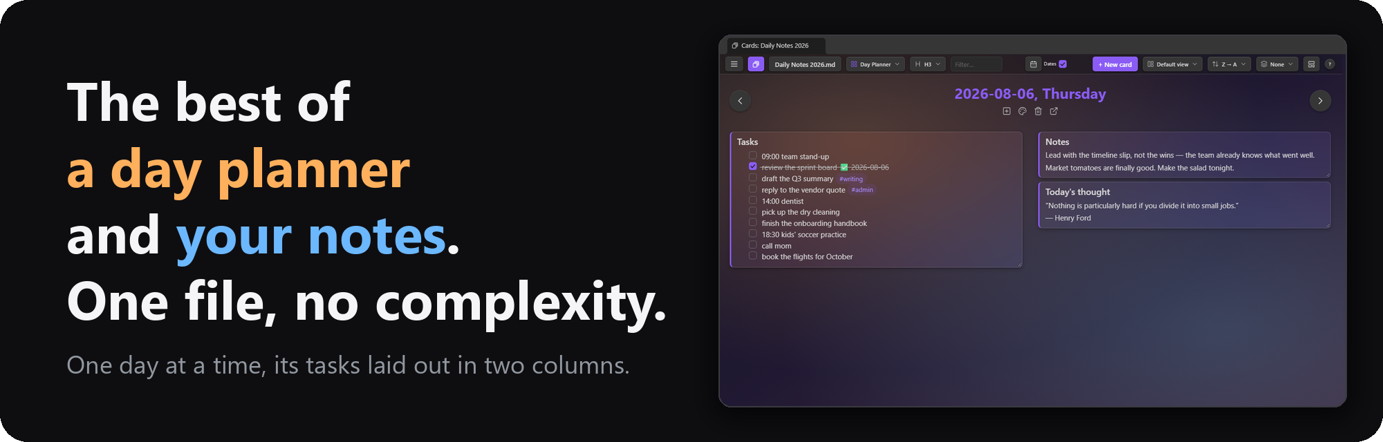 One day at a time, its tasks laid out in two columns