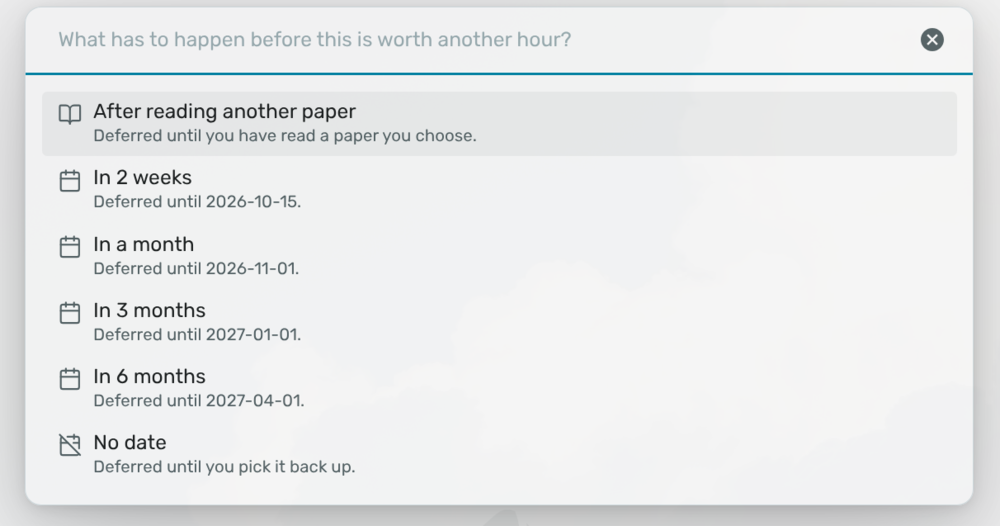 The defer dialog, asking what has to happen first and when to look at the paper again