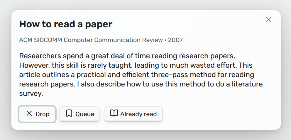 The triage dialog for How to Read a Paper, with its venue, year and abstract, and the answers Drop, Queue and Already read