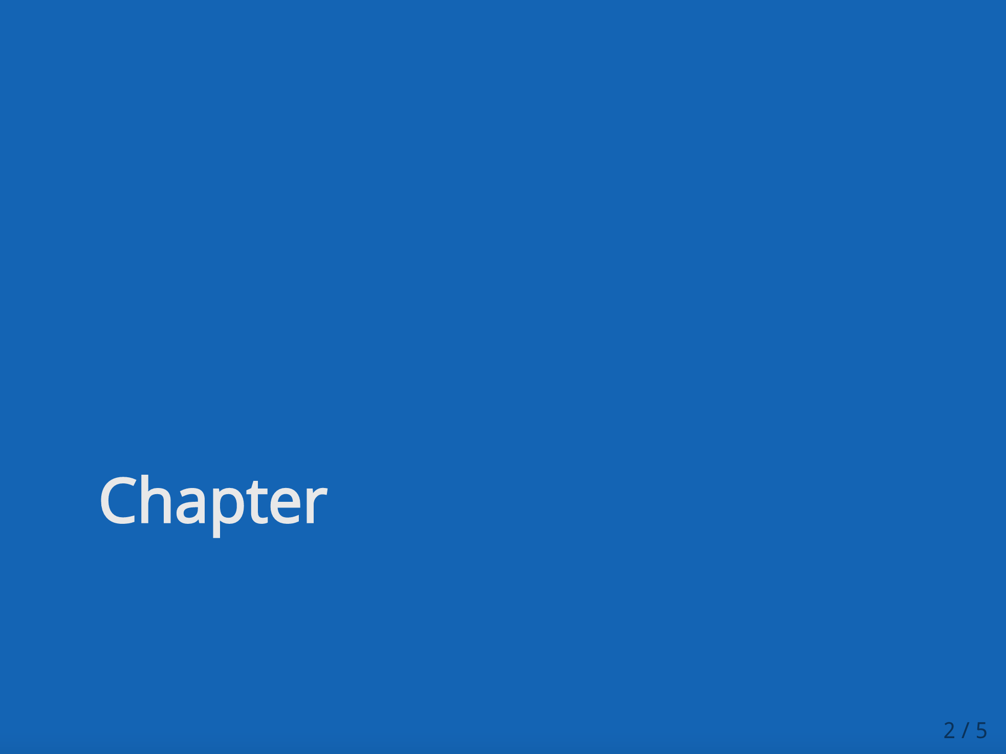 A slide of class "chapter" with blue background and the word "Chapter" in light grey color at the left center of the slide