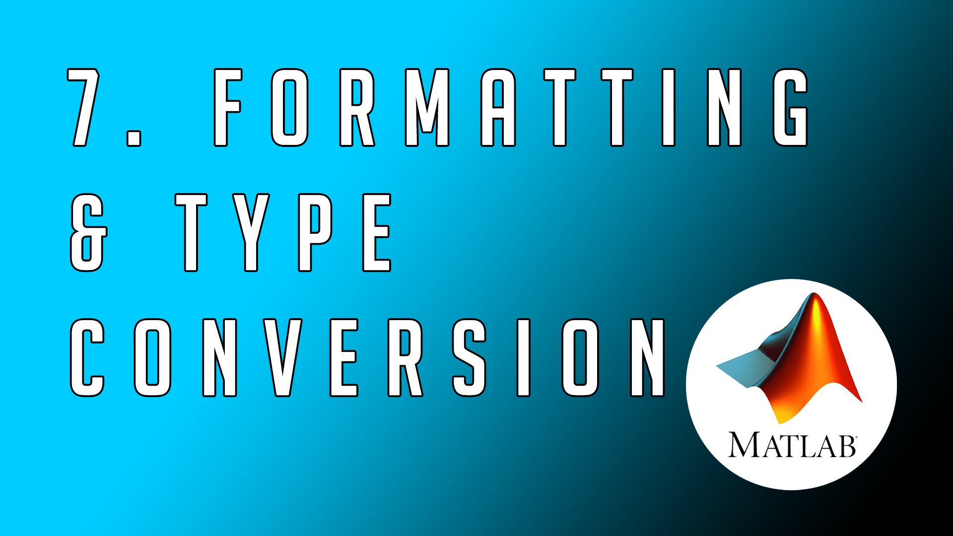 Formatting & Type Conversion