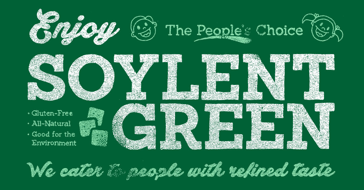 Welcome to Solyent Green Fine Cuisine®