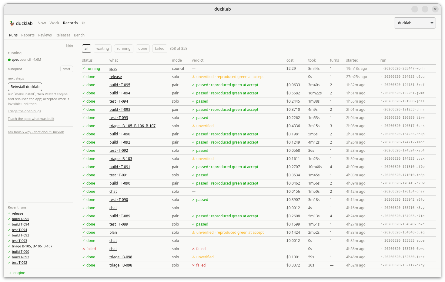 The run record: 358 runs with verdicts, costs, and reproduced-green accepts