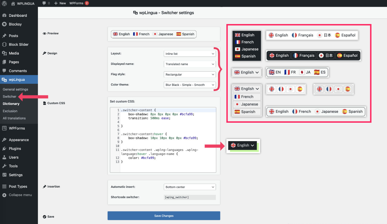 Customizing the language switcher, enable or disable auto-insertion + choose position or use the shortcode.