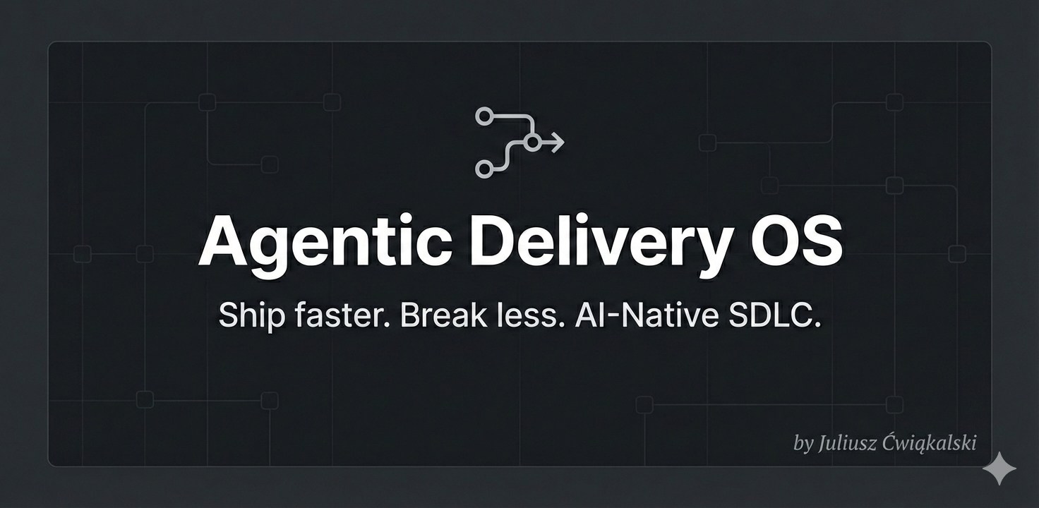 Agentic Delivery OS - Ship faster. Break less. AI-Native SDLC