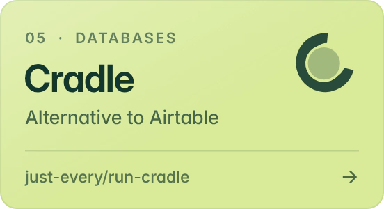 Cradle: databases, alternative to Airtable. Records, views and forms in one workspace.