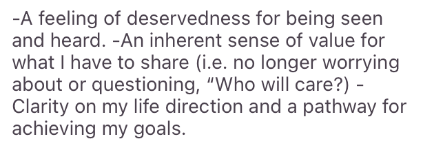 Testimonial — feeling a sense of deservedness for being seen and heard