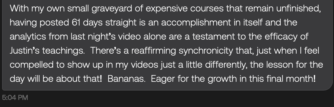 Testimonial — graveyard of expensive courses but posted 61 days straight