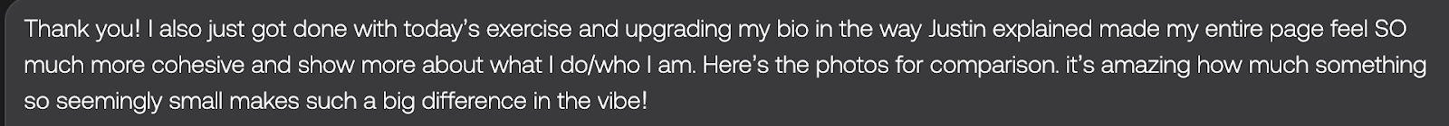 Testimonial — upgrading bio made entire page feel more cohesive