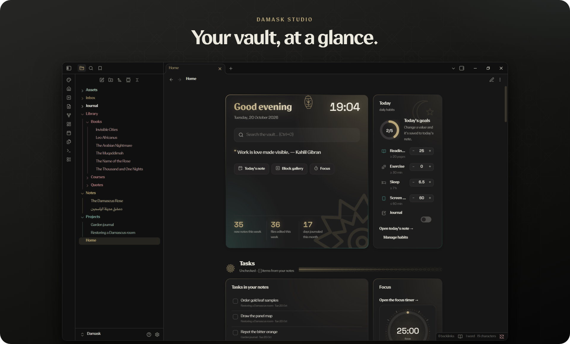 The Damask Studio home dashboard: greeting, clock, quote of the day, vault numbers, today's habits, open tasks and the focus timer