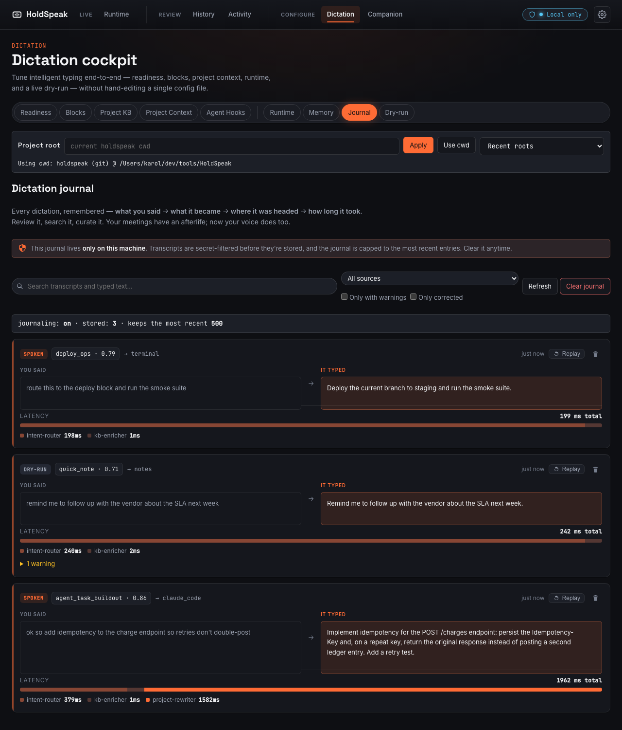 The HoldSpeak dictation journal: a said-to-typed timeline of recent dictations, each card showing the spoken transcript, the typed result, its routing target, and a per-utterance latency strip; one row marked corrected.