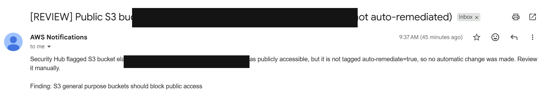 SNS email with subject REVIEW Public S3 bucket not auto-remediated, explaining the bucket was not tagged and no change was made
