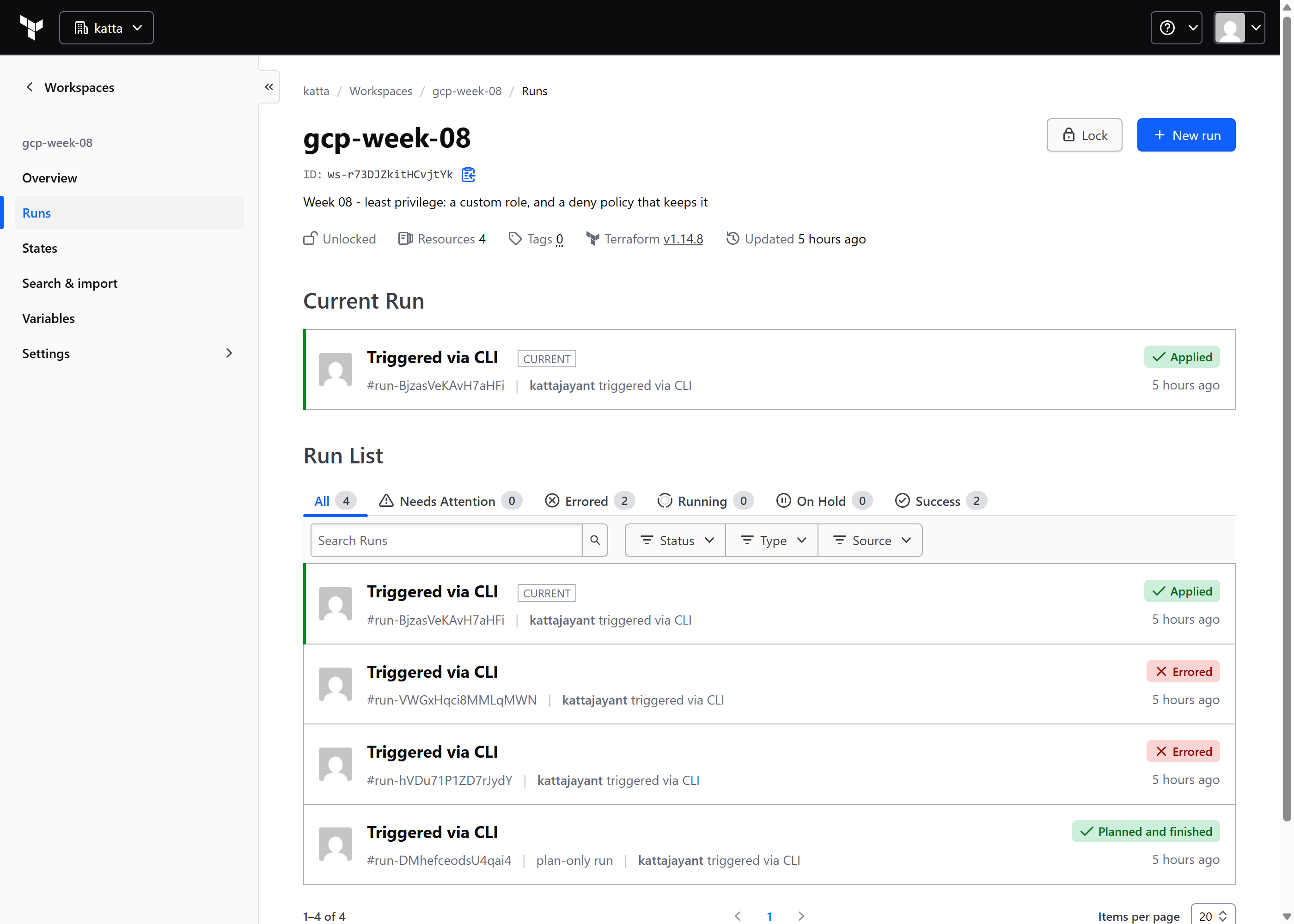 The HCP Terraform run list for the Week 8 workspace: four runs, two errored and the current one applied, four resources, Terraform v1.14.8