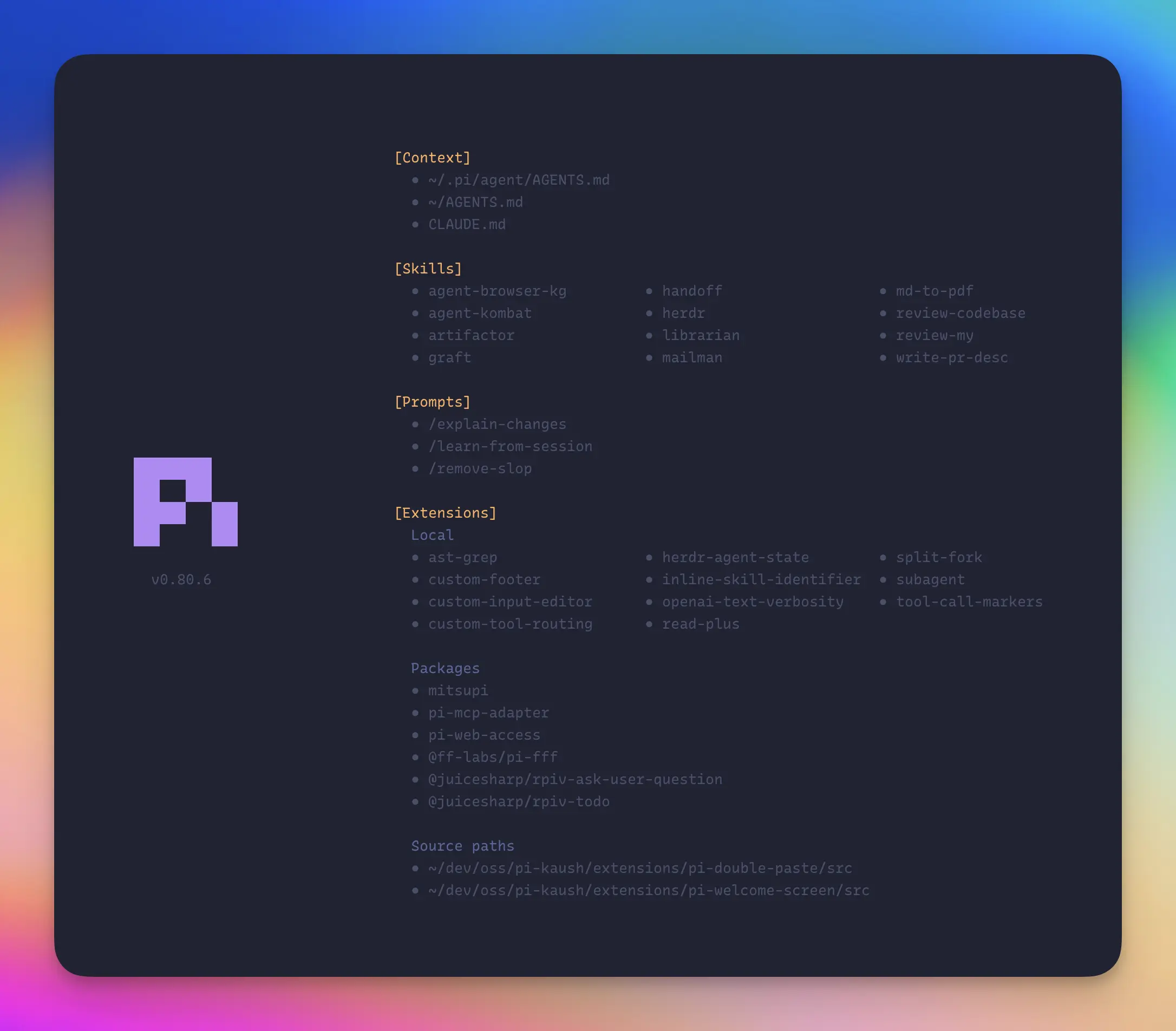 Pi welcome screen showing context, skills, prompts, and extensions
