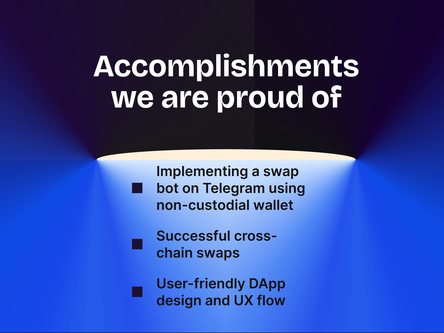 Accomplishments that we're proud of