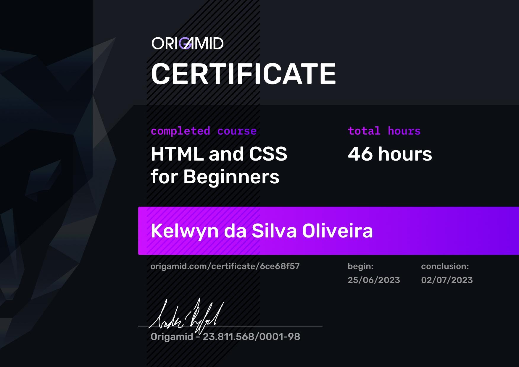 Course at Origamid in HTML and CSS certificate.