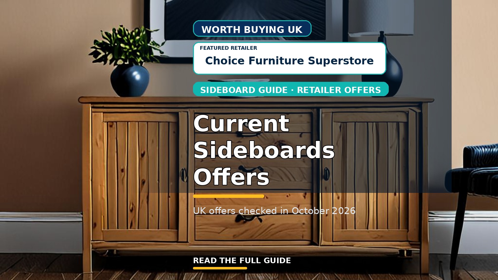 Current Sideboards Offers from Approved UK Retailers (October 2026)