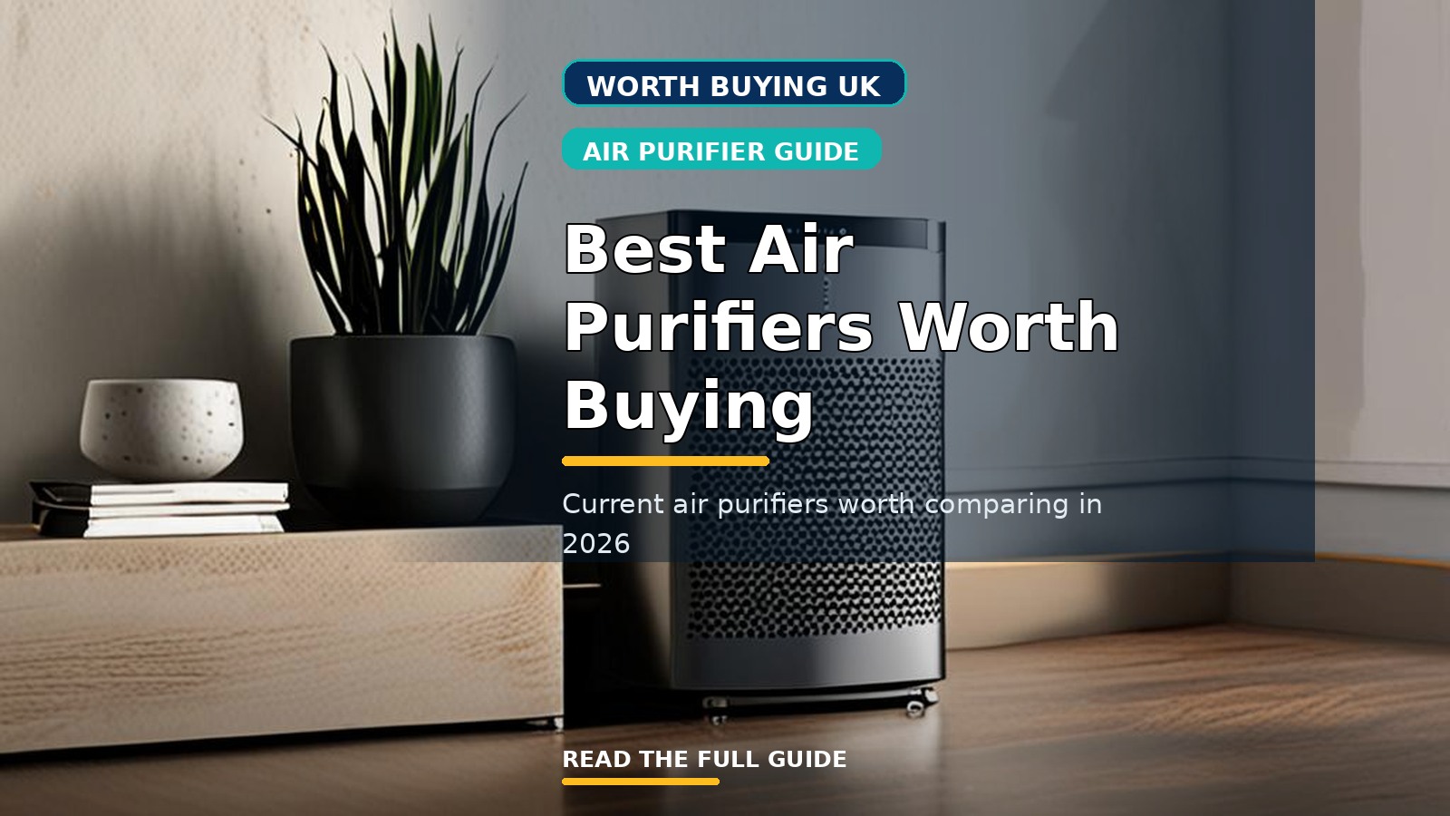 Best Air Purifiers Worth Buying in the UK (2026)