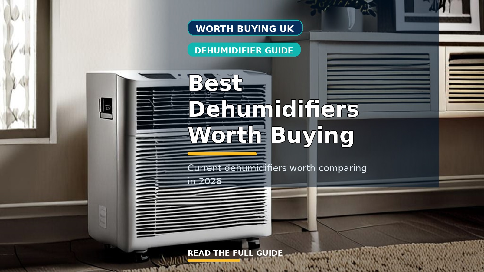 Best Dehumidifiers Worth Buying in the UK (2026)