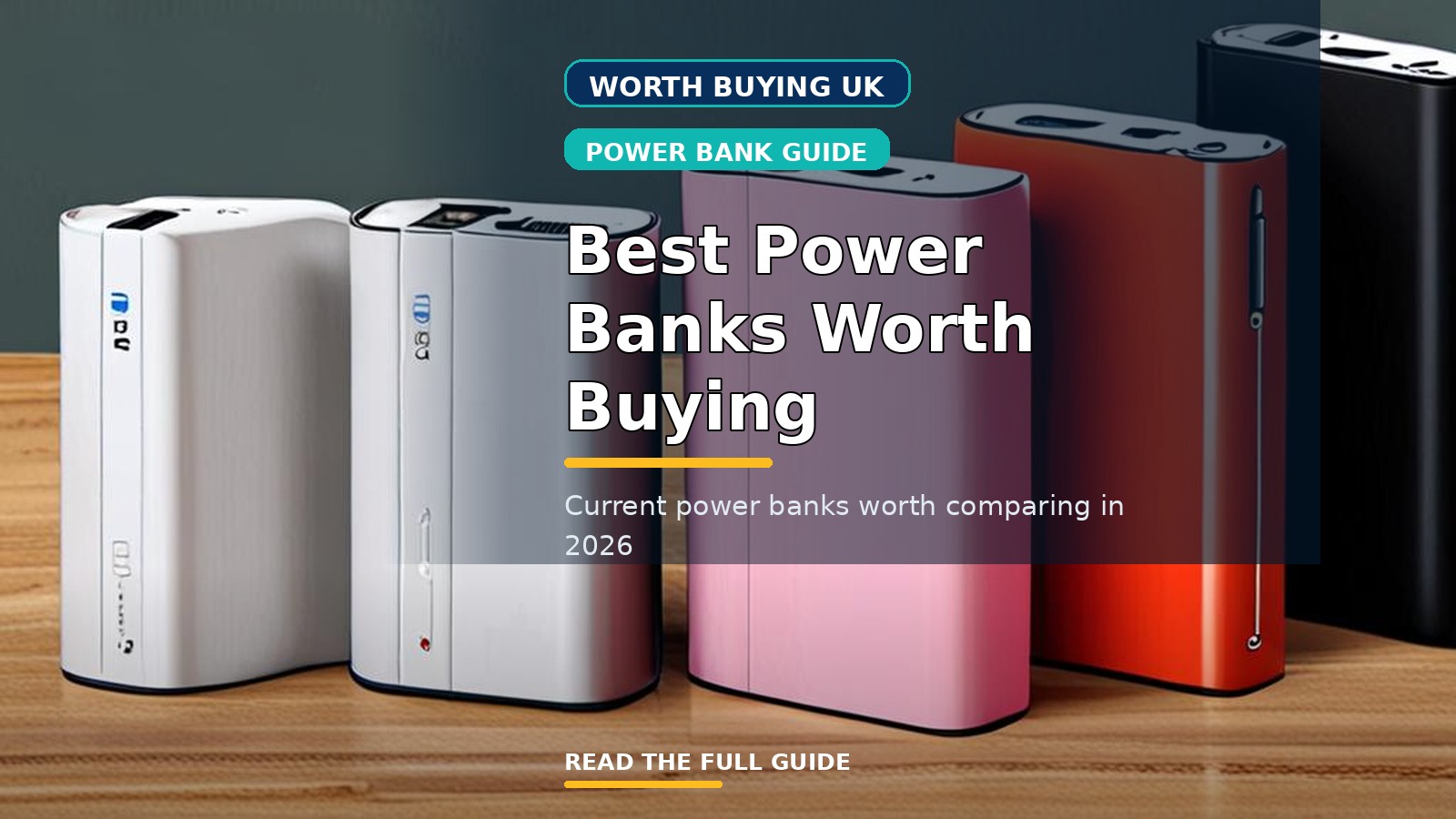 Best Power Banks Worth Buying in the UK (2026)