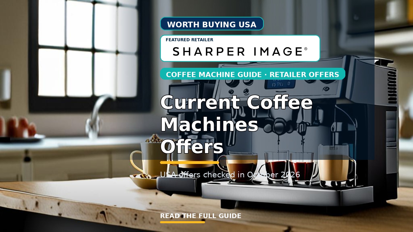 Current Coffee Machines Offers from Approved USA Retailers (October 2026)