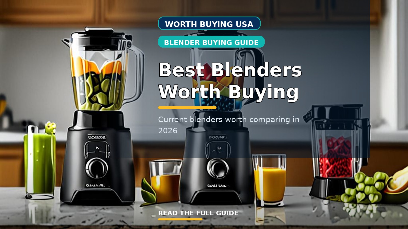 Best Blenders Worth Buying in the USA (2026)