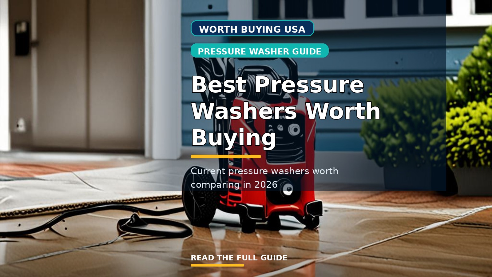 Best Pressure Washers Worth Buying in the USA (2026)