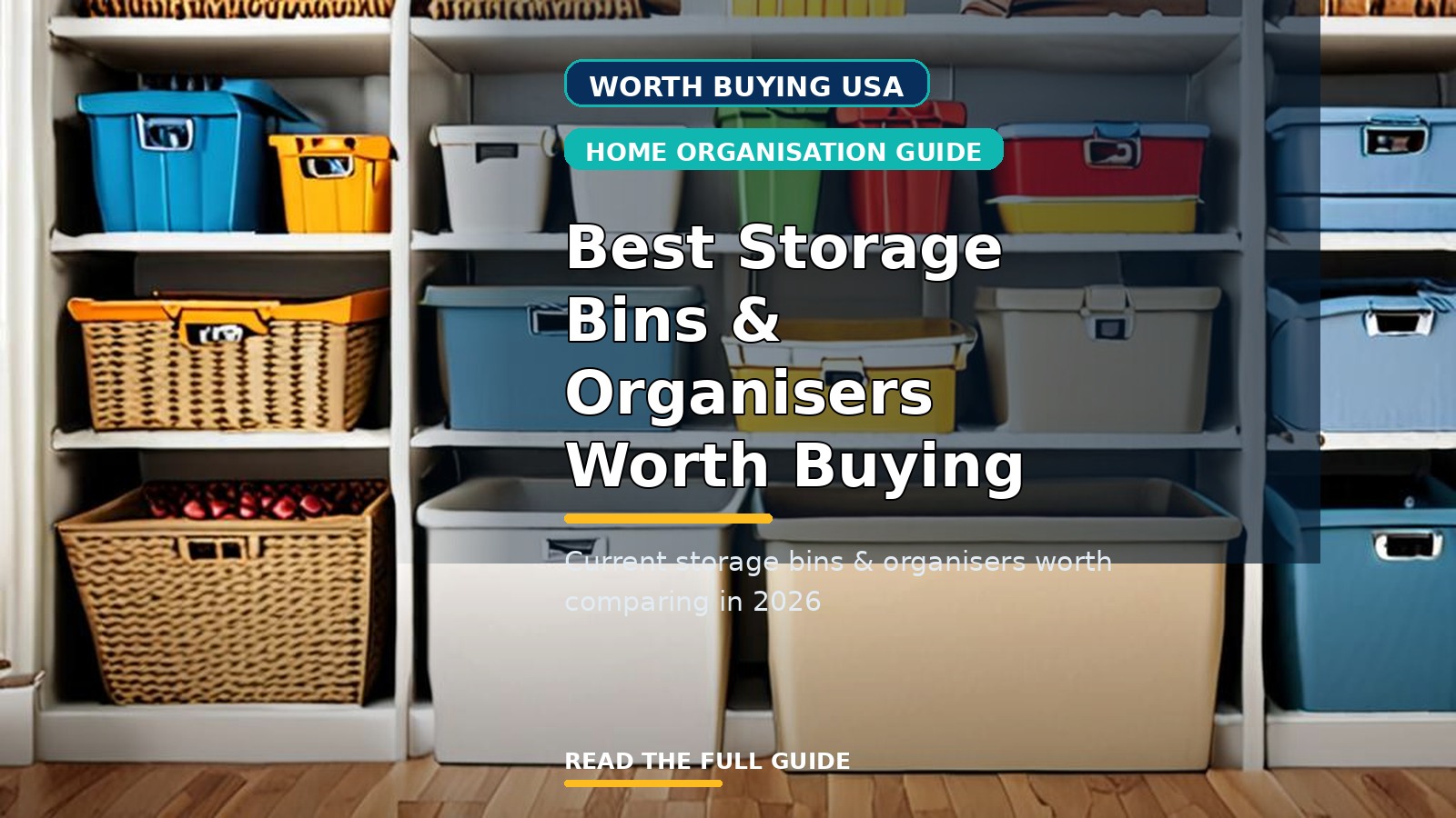 Best Storage Bins & Organisers Worth Buying in the USA (2026)