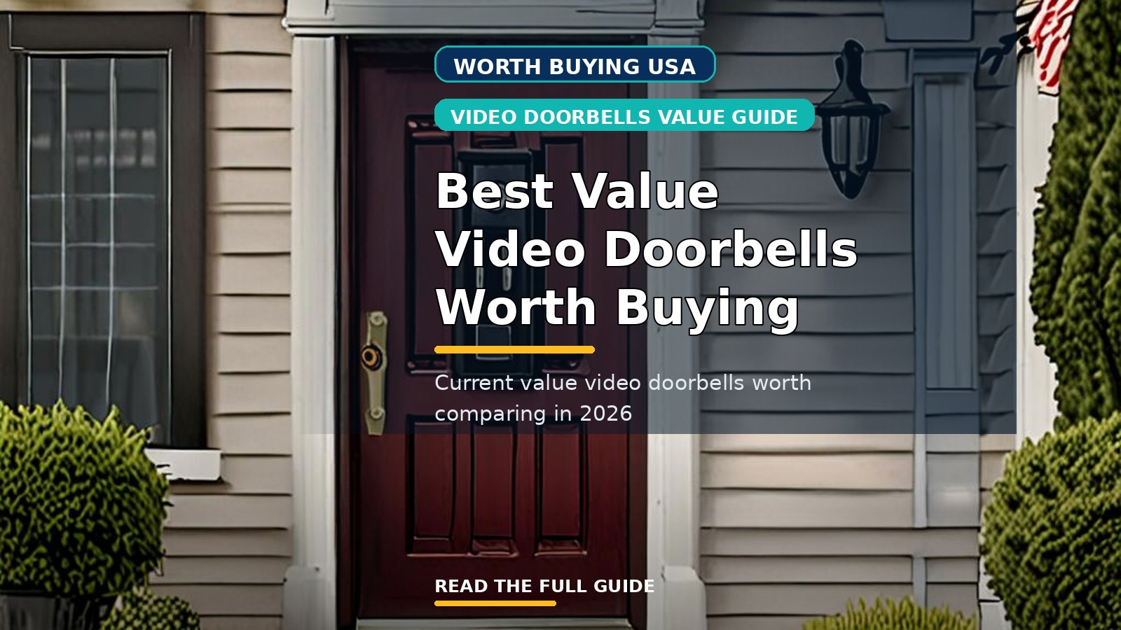 Best Value Video Doorbells Worth Buying in the USA (2026)