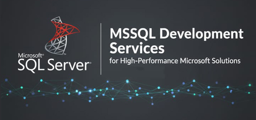 MSSQL Development Services for High-Performance Microsoft Solutions