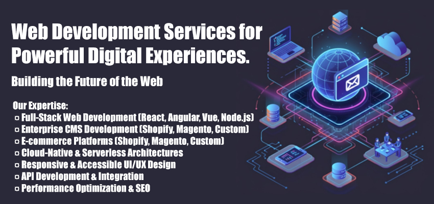 Web Development Services for Powerful Digital Experiences
