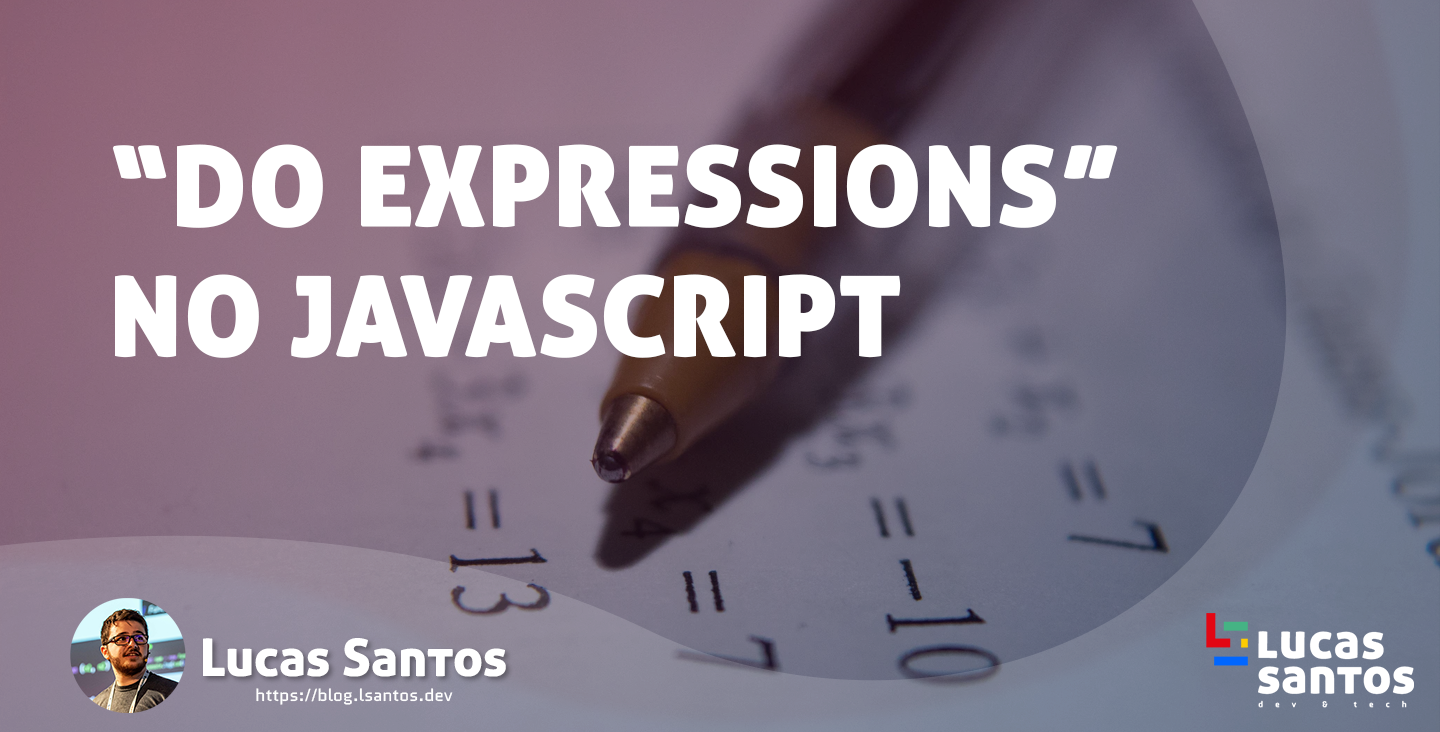 O que são as "do expressions" no JavaScript?