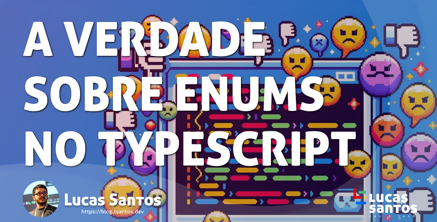 Você deveria estar usando Enums no TypeScript?