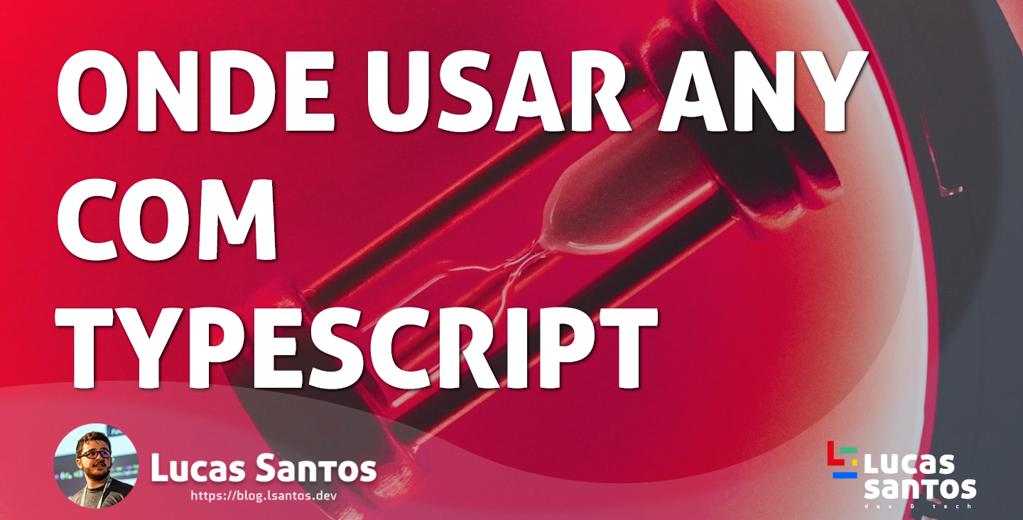 Onde usar ANY no TypeScript