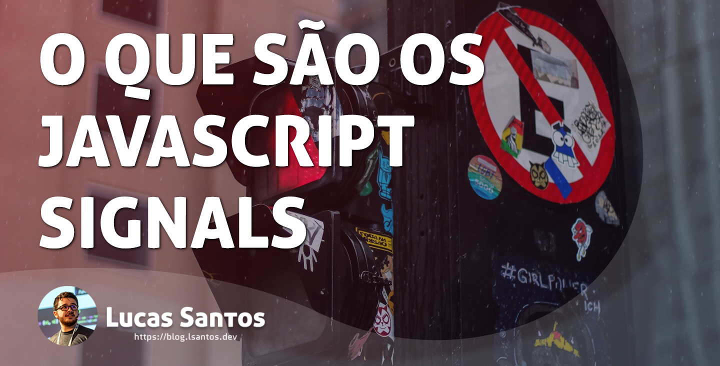 O que é a novidade dos JavaScript Signals