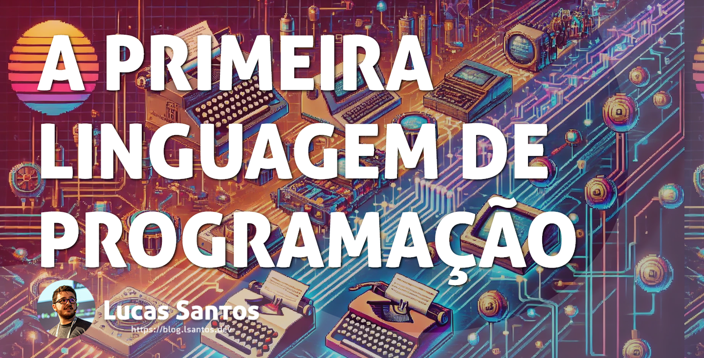 Backlog #4 - A primeira linguagem de programação