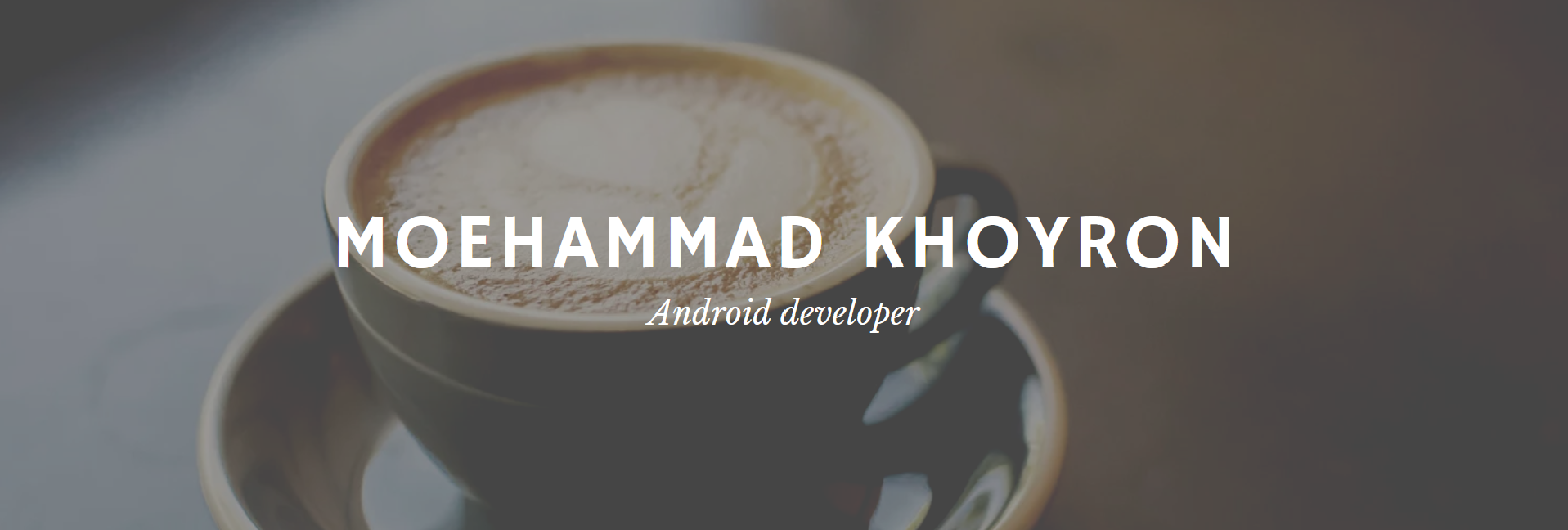 banner that says Moehammad khoyron - Android developer, kotlin enthusiast