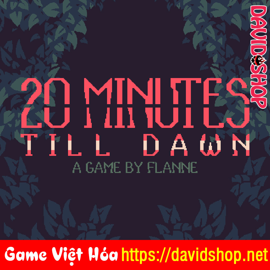 20 Minutes Till Dawn [Viet Hoa]