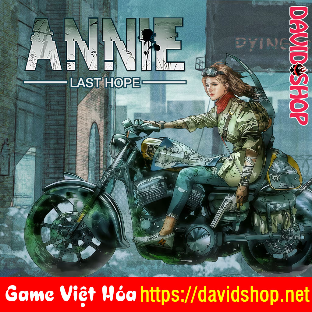ANNIE:Last Hope [Viet Hoa]