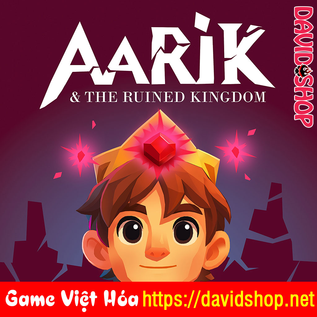 Aarik And The Ruined Kingdom [Viet Hoa]