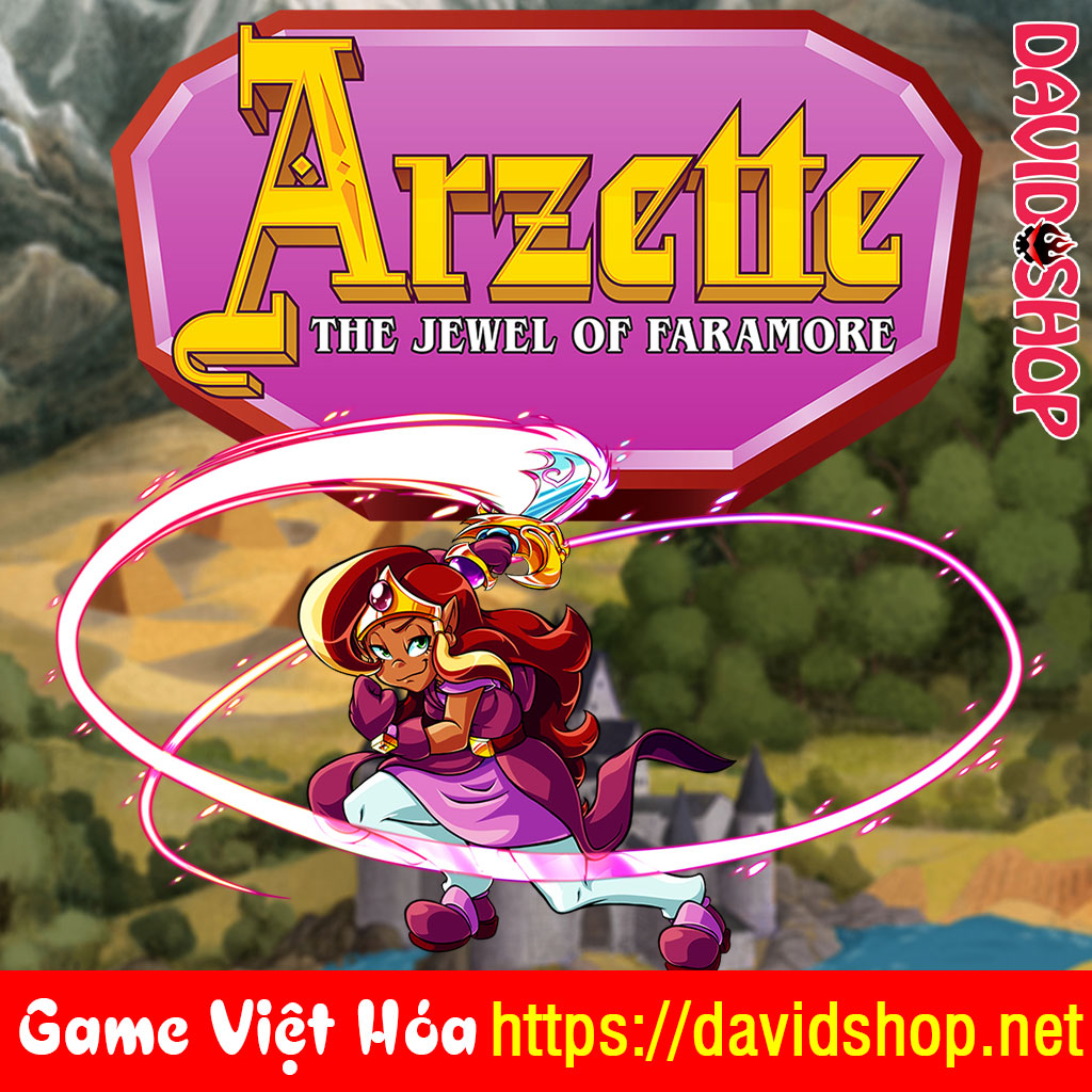 Arzette: The Jewel of Faramore [Viet Hoa]