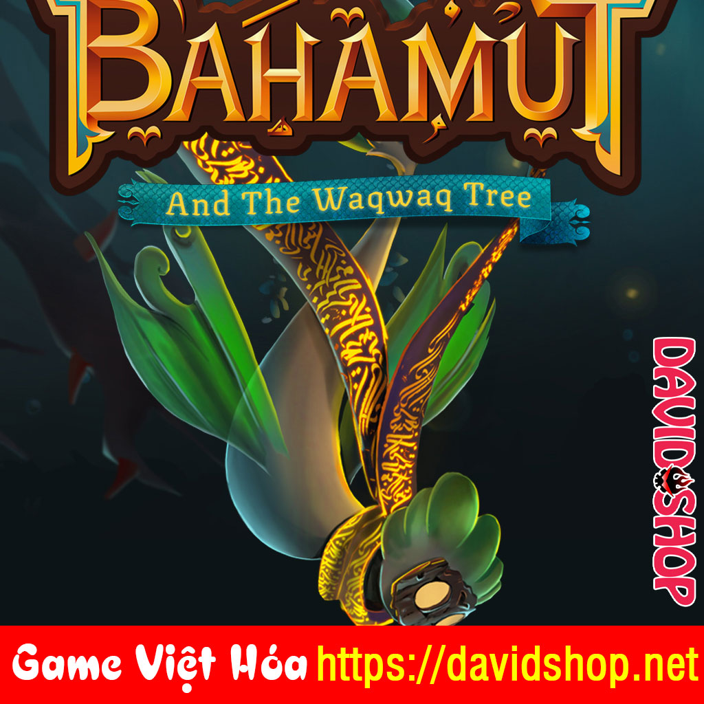 Bahamut and the Waqwaq Tree [Viet Hoa]