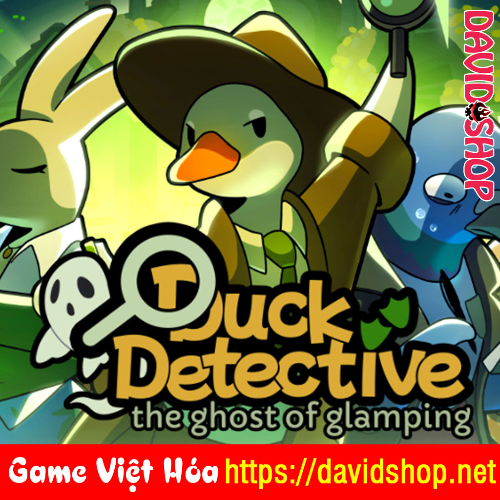 Duck Detective: The Ghost of Glamping [Viet Hoa]