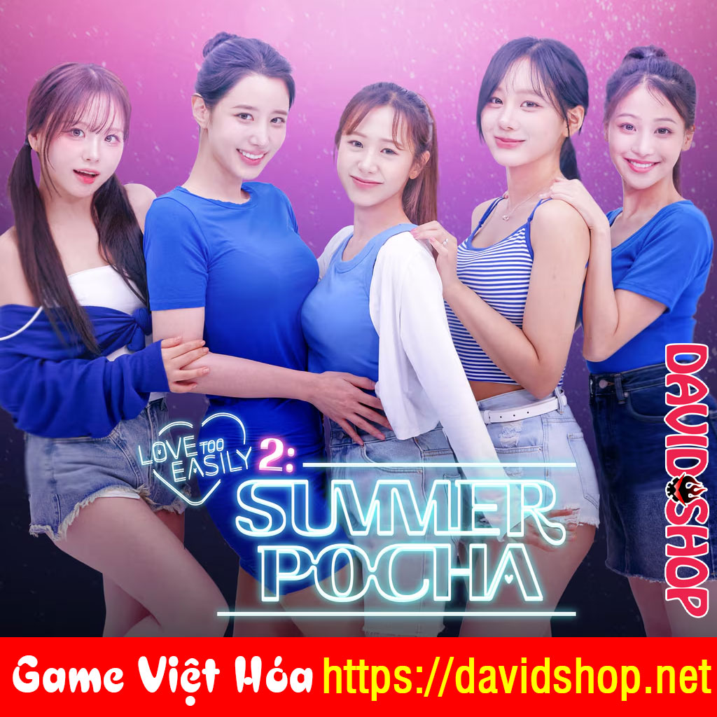 Love Too Easily 2: Summer Pocha [Viet Hoa]