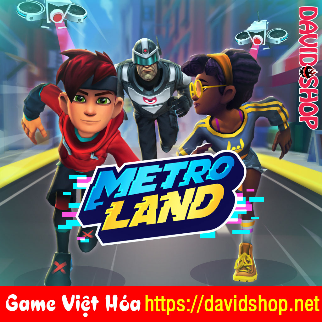 MetroLand [Viet Hoa]