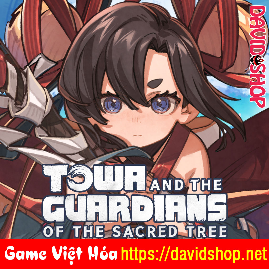 Towa and the Guardians of the Sacred Tree [Viet Hoa]