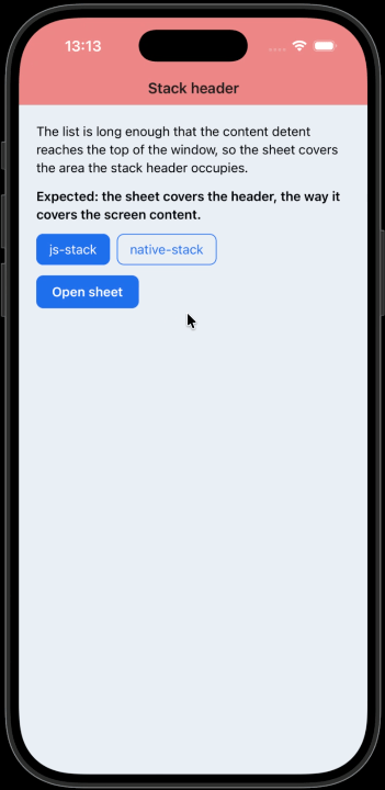 On js-stack the header draws over the open sheet. On native-stack the sheet covers it.