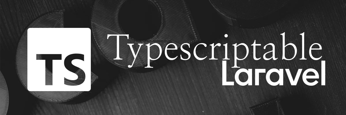 typescriptable laravel