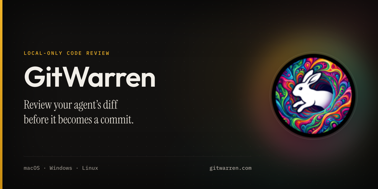 GitWarren local code review for agent-written changes