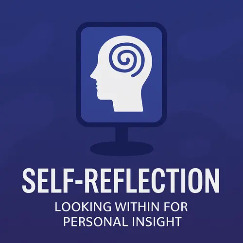 The Art of Self-reflection: How to Build a Habit of Insight and Growth